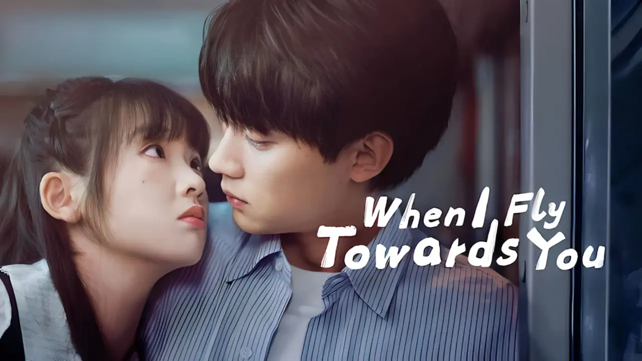 دانلود سریال وقتی به سویت پرواز می‌کنم When I Fly Towards You